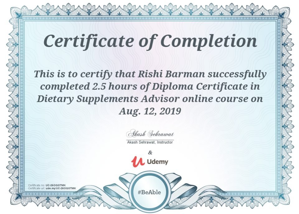 Udemy certificate of completion: Rrishi Barman, Diploma Certificate in Dietary Supplements Advisor, 12 August 2019